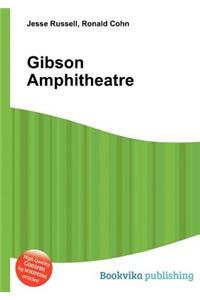 Gibson Amphitheatre