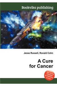 A Cure for Cancer