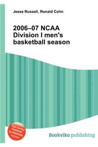 2006-07 NCAA Division I Men's Basketball Season