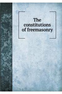 The Constitutions of Freemasonry