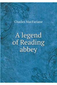 A Legend of Reading Abbey