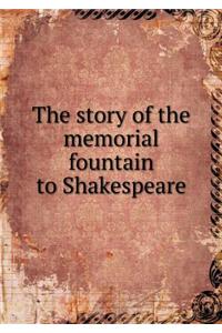 The Story of the Memorial Fountain to Shakespeare