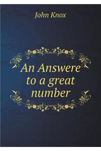 An Answere to a Great Number