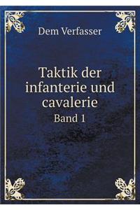Taktik Der Infanterie Und Cavalerie Band 1