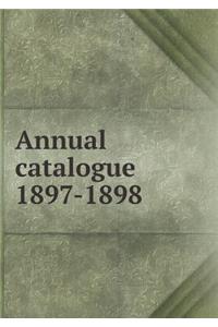 Annual Catalogue 1897-1898