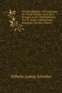 Oracula Sibyllina: (Weissagungen Der Zwolf Sibyllen) Nach Dem Einzigen, in Der Stiftsbibliothek Von St. Gallen Aufbewahrten Exemplare (German Edition)