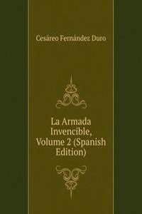 La Armada Invencible, Volume 2 (Spanish Edition)