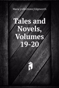 Tales and Novels, Volumes 19-20