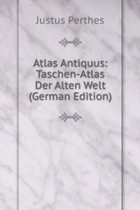 Justus Perthes' Atlas Antiquus