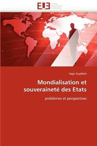 Mondialisation Et Souverainet� Des Etats
