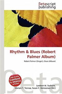 Rhythm & Blues (Robert Palmer Album)