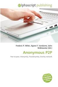 Anonymous P2P