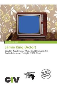 Jamie King (Actor)