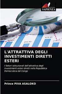 L'Attrattiva Degli Investimenti Diretti Esteri