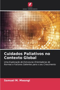 Cuidados Paliativos no Contexto Global