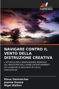 Navigare Contro Il Vento Della Distruzione Creativa