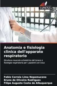 Anatomia e fisiologia clinica dell'apparato respiratorio