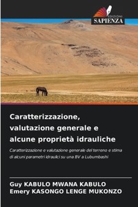 Caratterizzazione, valutazione generale e alcune proprietà idrauliche