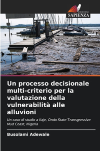 processo decisionale multi-criterio per la valutazione della vulnerabilità alle alluvioni
