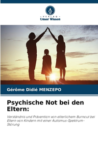 Psychische Not bei den Eltern