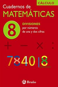 Divisiones por numeros de una y dos cifras (Cuadernos De Matematicas)