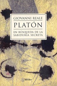 Platon - En Busqueda de La Sabiduria Secreta
