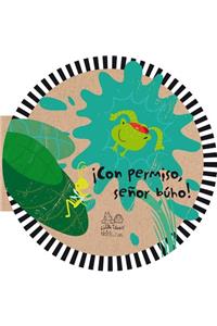 ¡Con Permiso, Señor Búho!