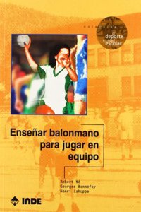 Ensenar Balonmano Para Jugar En Equipo