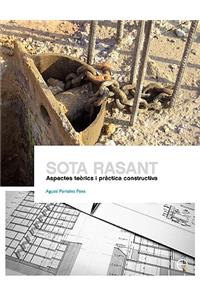 Sota Rasant. Aspectes Terics I Prctica Constructiva