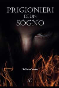 Prigionieri di un sogno