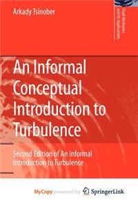 An Informal Conceptual Introduction to Turbulence