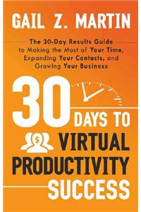 30 Days To Virtual Productivity Success
