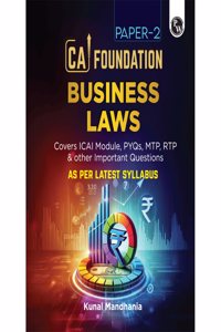 PW CA Foundation Paper 2 - Business Laws By Kunal Mandhania 3rd Edition | Including PYQs, MTP, RTP and All Important Questions | Latest Syllabus For 2024 Exams