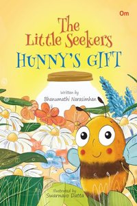 The Little Seekers Hunny's Gift | English Short fiction Story with colourful picture book for kids & children | A heart warming tales of friendship and Bedtime illustrated Moral Stories | 6-8 years |