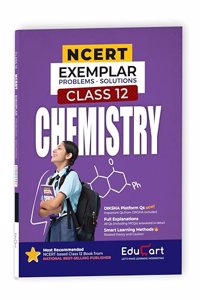 Educart CHEMISTRY Class 12 NCERT Exemplar Problems Solutions 2024-25 (For 2025 Exam)