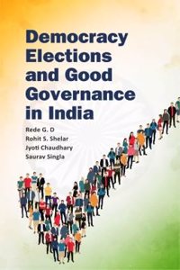 Democracy, Elections and Good Governance in India