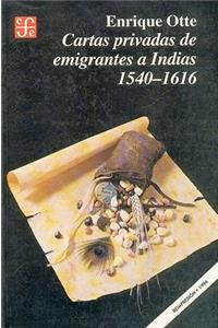 Cartas Privadas de Emigrantes a Indias, 1540-1616