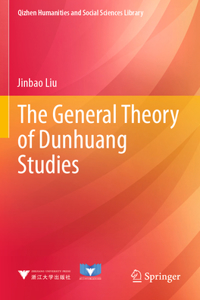General Theory of Dunhuang Studies