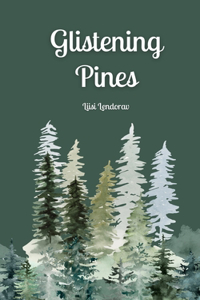 Glistening Pines