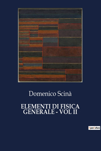 Elementi Di Fisica Generale - Vol II