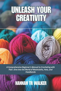 Unleash Your Creativity