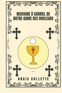 Neuvaine à Gabriel de Notre-Dame des Douleurs