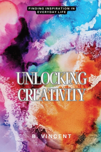 Unlocking Creativity