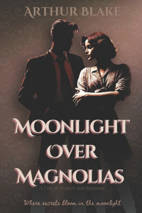 Moonlight Over Magnolias