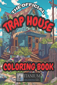 Official Trap House Coloring Book