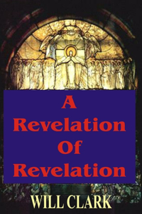 A Revelation Of Revelation