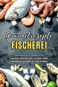 Gourmetrezepte Fischerei