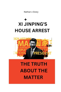 Xi JINPING'S HOUSE ARREST