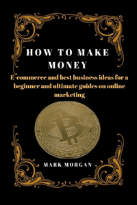 How to Make Money