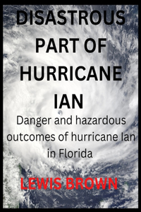 Disastrous Part of Hurricane Ian